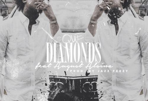 Que – Diamonds Ft. August Alsina