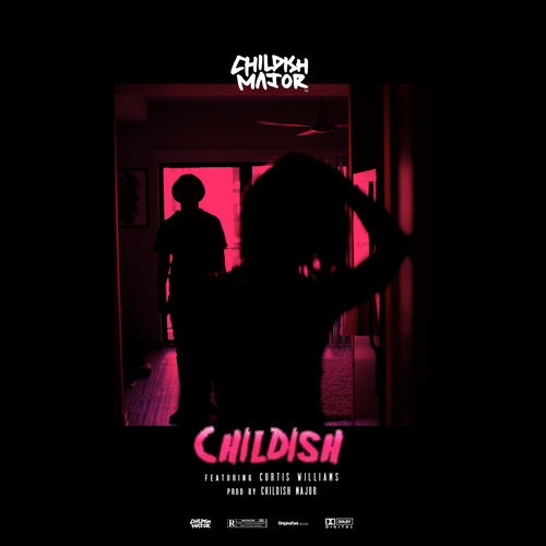 Do94K6f Childish Major x Curtis Williams - Childish  
