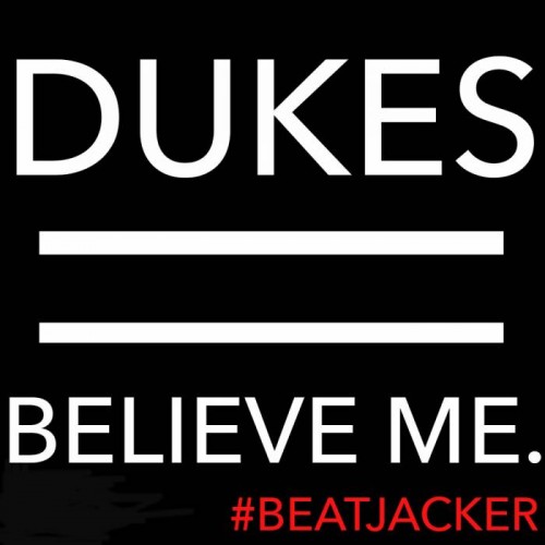 Dukes-Believe-Me-500x500  Dukes - Believe Me  
