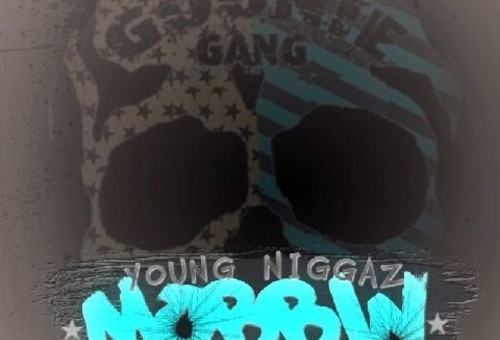 Goonie Gang – Young Niggaz Mobbin (Mixtape)