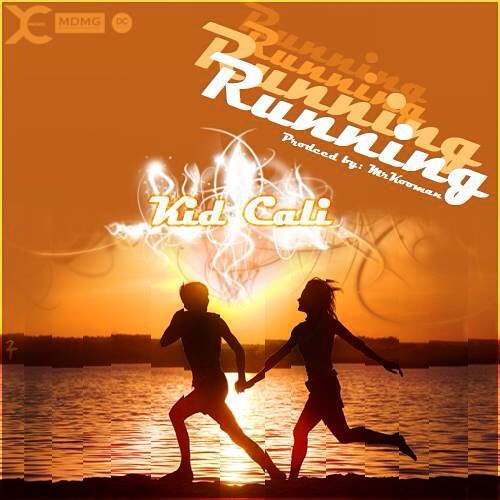 KidCali-Running-Prod.-by-MrKooman KidCali - Running  