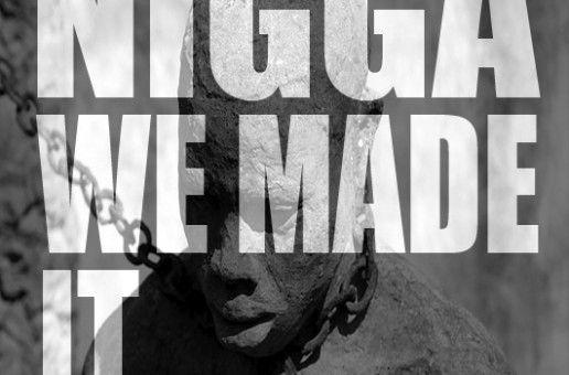 Chase Allen – Nigga We Made It