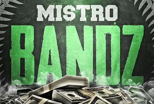 Mi$tro – Bandz