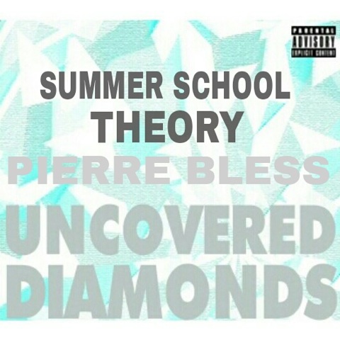 Pierre-Bless-Summer-School-Theory-Prod.-by-Nazar Pierre Bless - Summer School Theory  