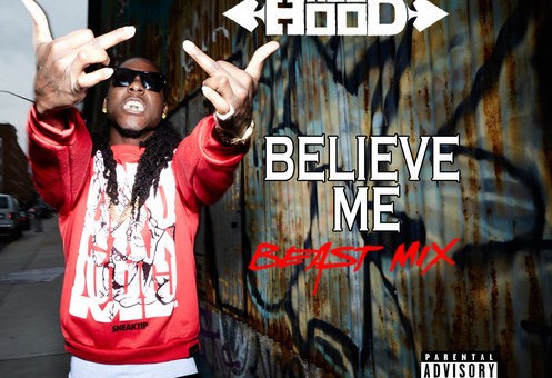 Ace Hood – Believe Me (Beast Mix)