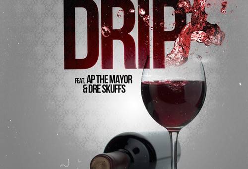 Genrokka x AP The Mayor x Dre Skuffs – Merlot Drip
