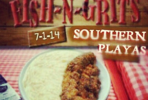 Southern Playas – Fish N Grits