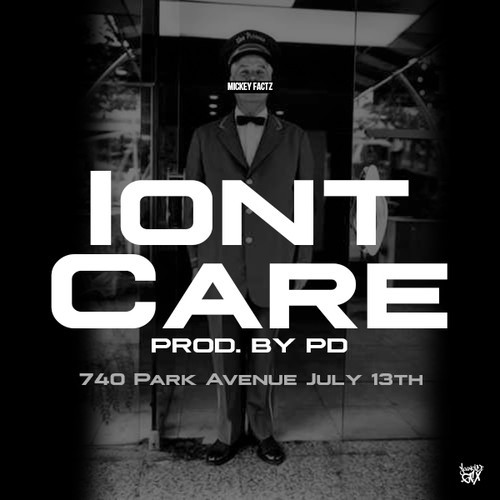 artworks-000084091075-7iqey2-t500x500 Mickey Factz - Ion't Care (Prod. By PD)  