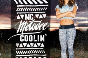 MC Melodee – Coolin (EP)