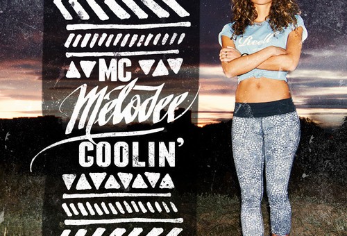 MC Melodee – Coolin (EP)