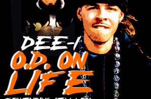 Dee-1 – O.D. On Life Ft. Stalley