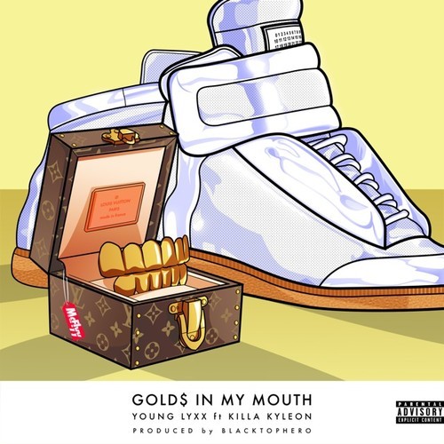 artworks-000085298327-gbsvij-t500x500 Young Lyxx x Killa Kyleon - Gold$ In My Mouth 