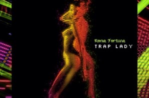 Rome Fortune – Trap Lady (Prod. by SuicideYear x outthepound)