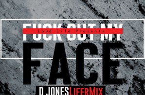 D Jones – Fuck Out My Face