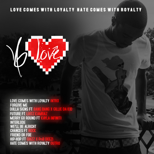 b-love-love-comes-with-loyalty-hate-comes-with-royalty-mixtape-tracklist-HHS1987-2014 B Love - Love Comes With Loyalty Hate Comes With Royalty (Mixtape)  
