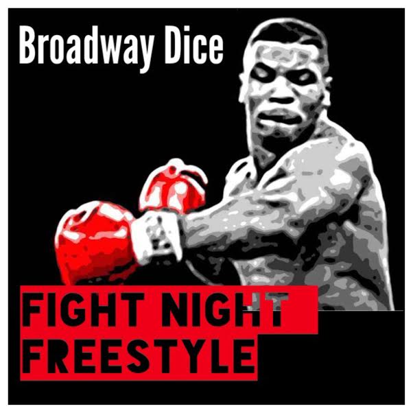broadway-dice-fight-night-freestyle-HHS1987-2014 Broadway Dice - Fight Night Freestyle  