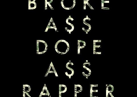 Dunson – Broke Ass Dope Ass Rapper