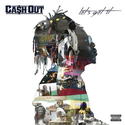 cash-out-lets-get-it Cash Out - Let’s Get It (Album Cover x Tracklist)  