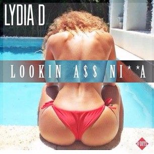 Lydia D – Looking Ass Niggas Freestyle (Video)