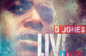 D. Jones – Live It Up