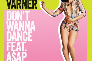 Elle Varner – Dont Wanna Dance Ft. ASAP Ferg