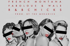 French Montana – R&B Chicks ft. Fabolous & Wale