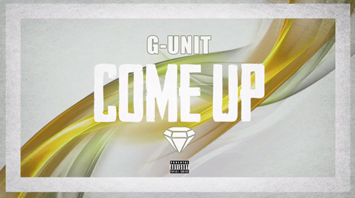 g-unit-come-up-HHS1987-2014 G-Unit - Come Up  