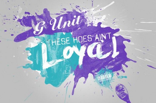 G-Unit – Loyal (Remix)