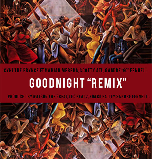 image-2 CyHi The Prynce x Scotty ATL x Marian Mereba x Andre "GC" Fennell - Goodnight (Remix)  