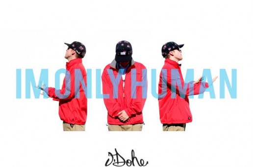 J. Dohe – I’m Only Human