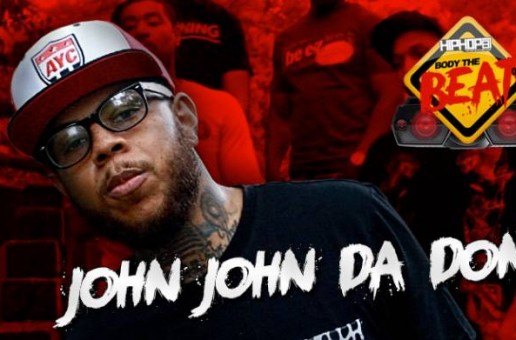HHS1987 Presents Body The Beat: John John Da Don