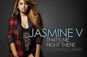Jasmine V – That’s Me Right There Ft. Kendrick Lamar