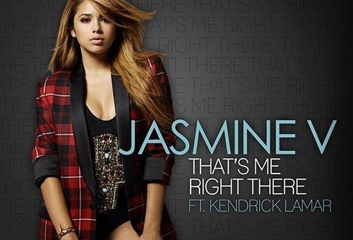 Jasmine V – That’s Me Right There Ft. Kendrick Lamar