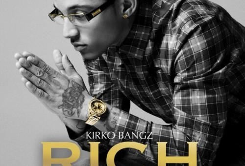 Kirko Bangz – Rich Ft. August Alsina