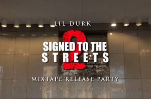 Lil Durk – Signed To The Streets 2 (Mixtape Release Party In DC) (Filmed By Joe Moore Productions)