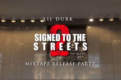 Lil Durk – Signed To The Streets 2 (Mixtape Release Party In DC) (Filmed By Joe Moore Productions)