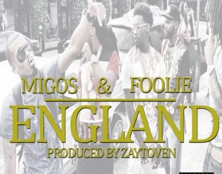 Migos – England ft. Foolie