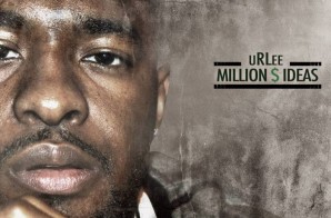 uRLee – Million $ Ideas (Mixtape)