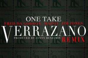 One Take – Verrazano (Remix) Ft. Fred The Godson, Maino, & Jim Jones