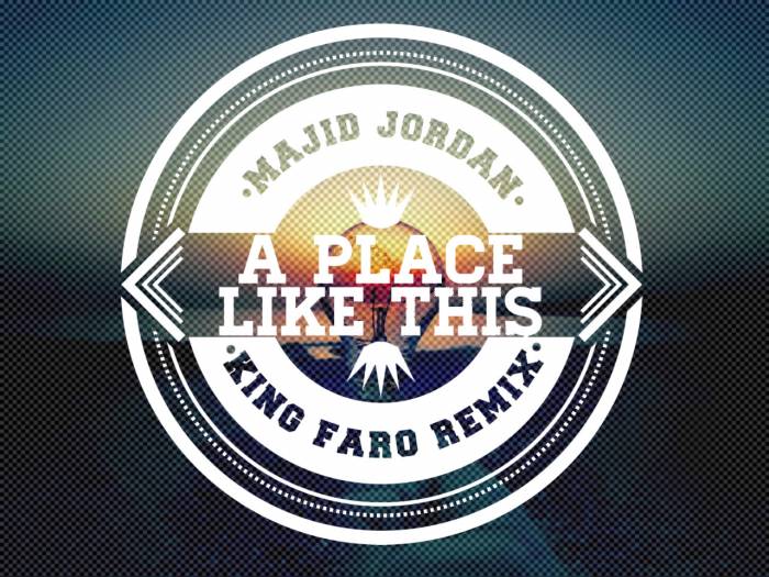 ovomusic Majid Jordan - A Place Like This (King Faro Remix)  