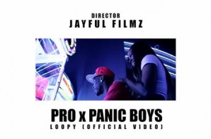 Pro – Loopy Ft. Panic Boyz (Prod. By Panic Boy Pee) (Video)