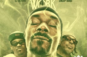 Snoop Dogg – That’s My Work 4 (Mixtape) (Hosted by DJ Drama)