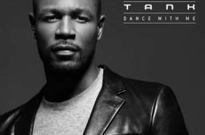 Tank – Dance With Me