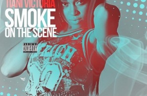 Tiani Victoria – Smoke On The Scene (Official Video)
