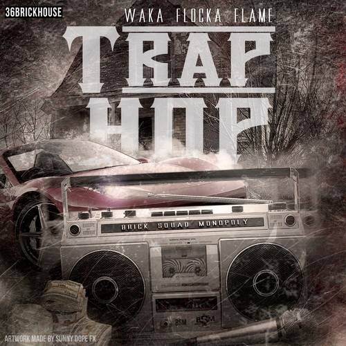 trap-hop Waka Flocka Flame - Trap Hop 