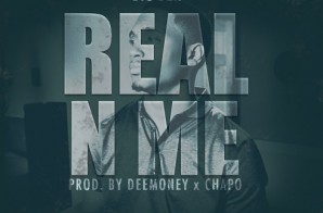 Big Ben – Real N Me (Prod. by DeeMoney & Chapo)