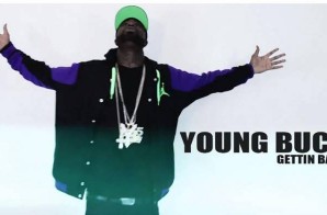 Young Buck – Gettin Back