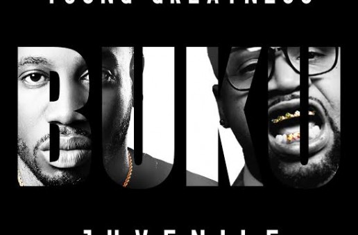 Young Greatness x Juvenile – Buku