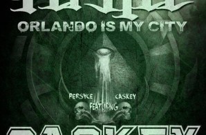 Persyce x Caskey – Orlando Is My City