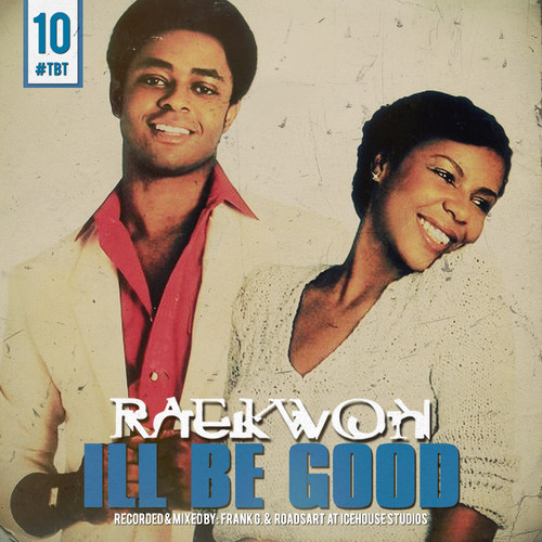 0RX1yjE Raekwon - Ill Be Good (Remix)  